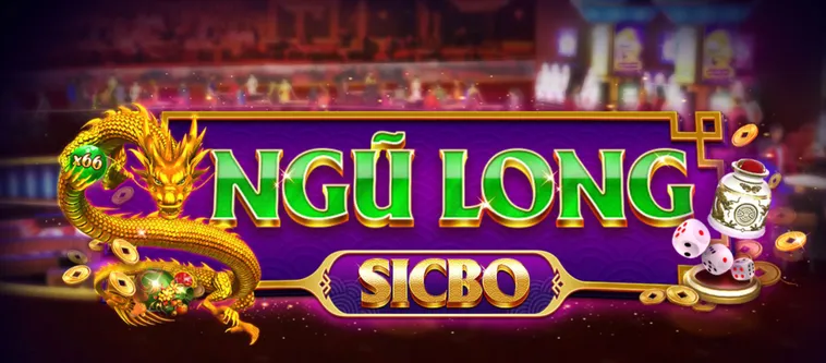 Trải Nghiệm Đỉnh Cao Table Game Sicbo Ngũ Long Tại VaoBet Với Tỷ Lệ Thắng Khủng