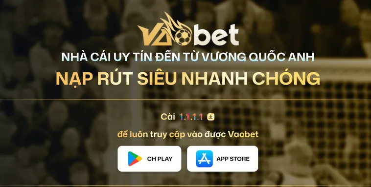 Trang Chủ VaoBet - Trang Nhà Cái Chất Lượng - Uy Tín Hàng Đầu Dành Cho Mọi Cược Thủ